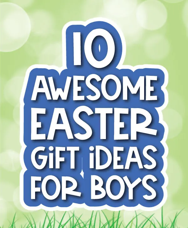 sky background with the words with the words 10 awesome Easter gift ideas for boys