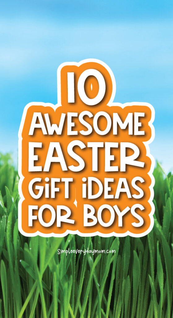 grass background with the words 10 awesome Easter gift ideas for boys