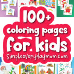 coloring pages for kids image collage with the words 100+ coloring pages for kids