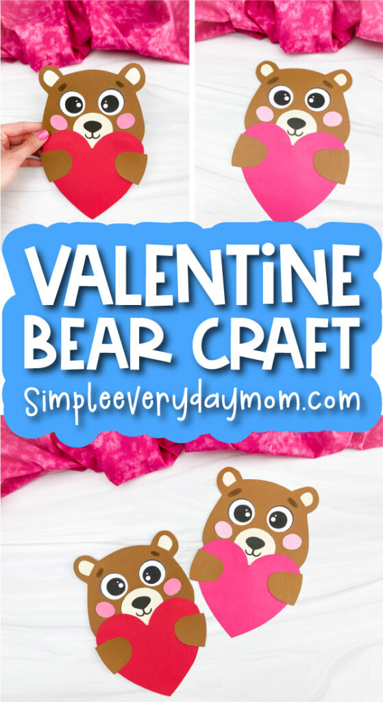bear Valentine craft image collage with the words Valentine bear craft