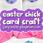 Easter chick card craft image collage with the words Easter chick card craft