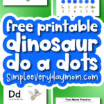 dinosaur do a dot printables image collage with the words free printable dinosaur do a dots
