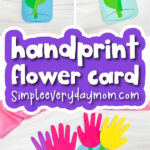 handprint flower card craft image collage with the words handprint flower card