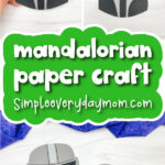 Mandalorian paper craft image collage with the words mandalorian paper craft