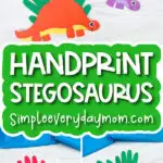 stegosaurus handprint craft image collage with the words handprint stegosaurus