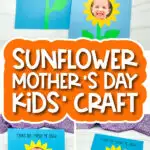 sunflower mother's day craft image collage with the words sunflower mother's day kids' crafts