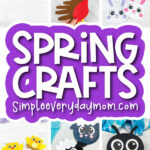 spring crafts image collage with the words spring crafts