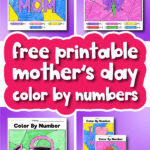 Mother's Day color by number printable image collage with the words free printable mother's day color by numbers