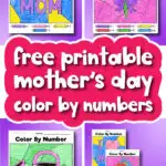 Mother's Day color by number printable image collage with the words free printable mother's day color by numbers