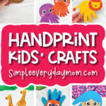 handprint craft image collage with the words handprint kids' crafts