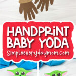Baby Yoda handprint craft image collage with the words handprint Baby Yoda