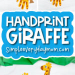 handprint giraffe craft image collage with the words handprint giraffe craft