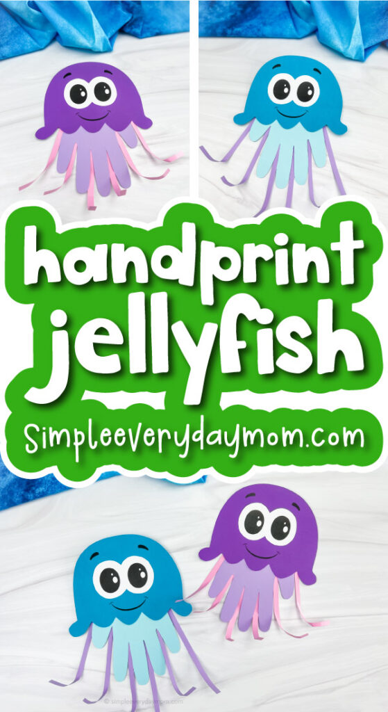 jellyfish handprint craft image collage with the words handprint jellyfish