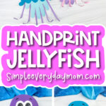 jellyfish handprint craft image collage with the words handprint jellyfish