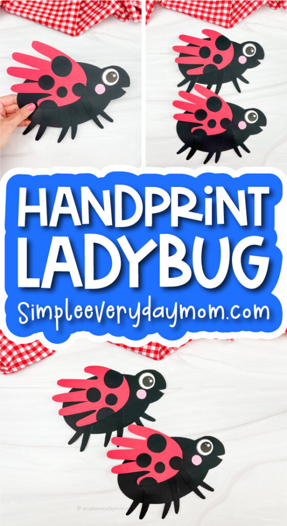 handprint ladybug craft image collage with the words handprint ladybug