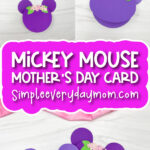 Mickey card craft image collage with the words Mickey Mouse Mother's Day Card