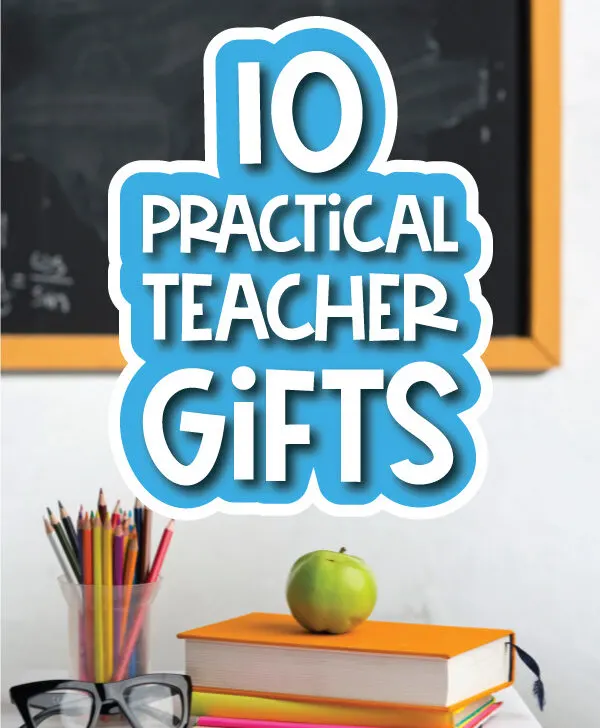 classroom background with the words 10 practical teacher gifts