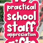 school background with the words 10 practical school staff appreciation gifts