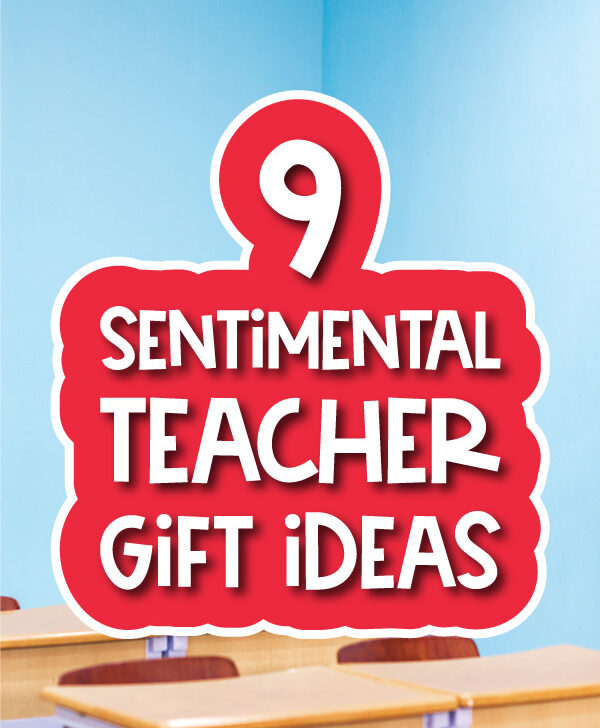 classroom background with the words 9 sentimental teacher gift ideas