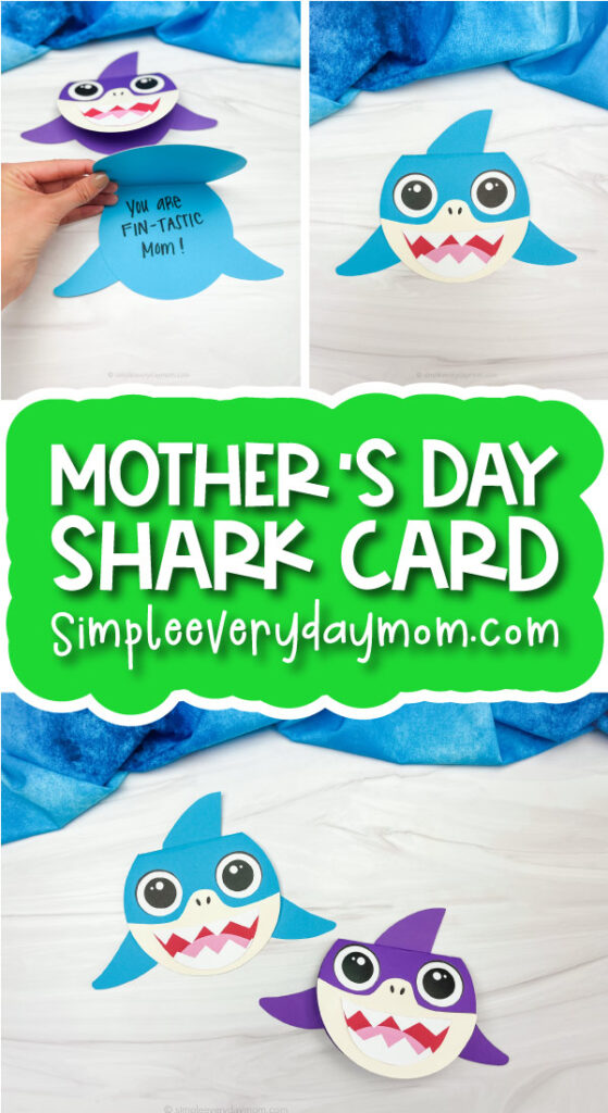 shark card craft image collage with the words Mother's Day shark card