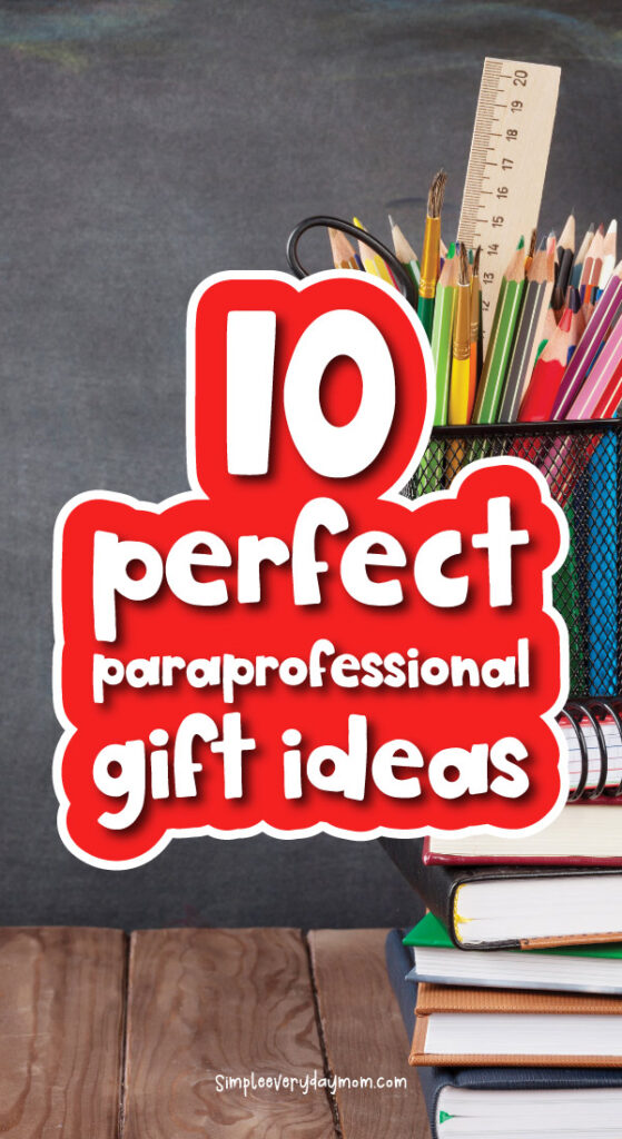 classroom background with the words 10 perfect paraprofessional gift ideas