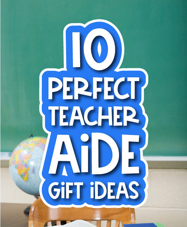 classroom background with the words 10 perfect teacher aid gift ideas