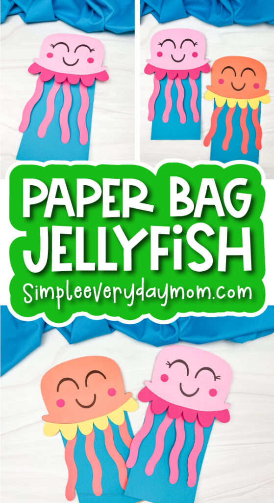 jellyfish puppet craft image collage with the words paper bag jellyfish