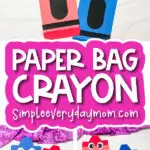 crayon puppet craft image collage with the words paper bag crayon