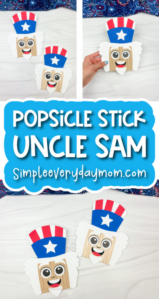 Uncle Sam kids' craft image collage with the words popsicle stick Uncle Sam
