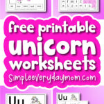 unicorn worksheets image collage with the words free printable unicorn worksheets