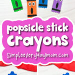 popsicle stick crayon craft image collage with the words popsicle stick crayons