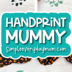 mummy kids craft image collage with the words handprint mummy