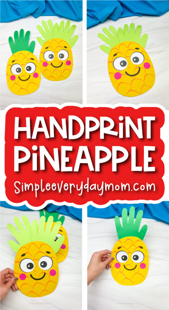 pineapple craft image collage with the words handprint pineapple