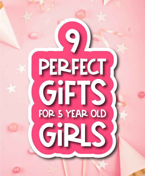 party supply background with the words 9 perfect gifts for 5 year old girls