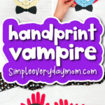vampire craft for kids image collage with the words handprint vampire