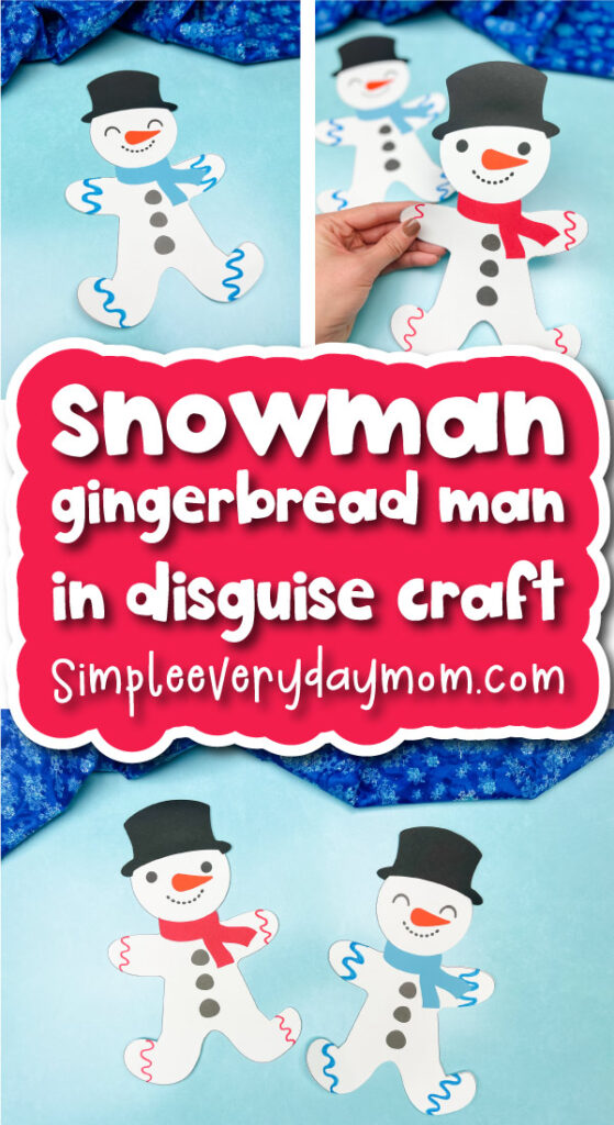 gingerbread man craft image collage with the words snowman gingerbread man in disguise craft