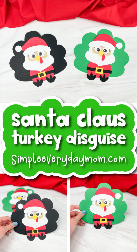 turkey in disguise craft with the words Santa Claus turkey disguise