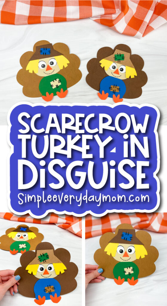 turkey disguise craft image collage with the words scarecrow turkey in disguise