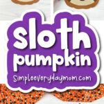 pumpkin paper craft for kids with the words sloth pumpkin