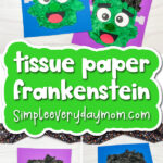 kids' Frankenstein craft image collage with the words tissue paper Frankenstein