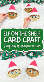Elf On The Shelf Card Craft For Kids [Free Template]