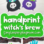 witches brew craft image collage with the words handprint witch's brew