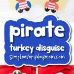 turkey disguise project image collage with the words pirate turkey disguise