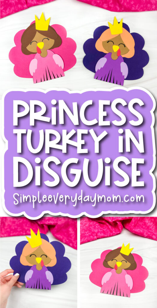 princess turkey craft image collage with the words princess turkey in disguise