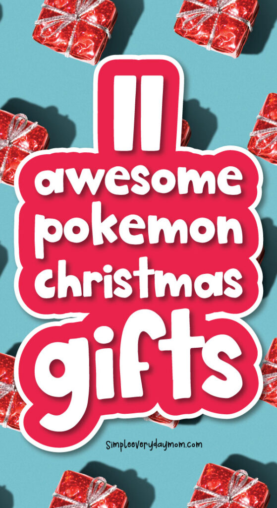 present background with the words 11 awesome Pokemon Christmas gifts