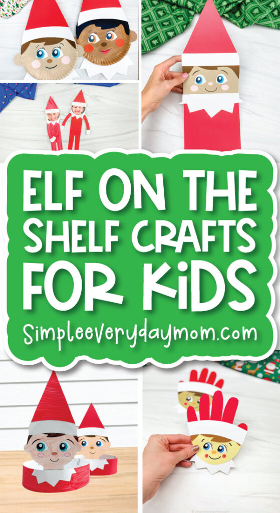 elf on the shelf crafts image collage with the words elf on the shelf crafts for kids
