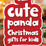 Christmas tree and present background with the words panda Christmas gifts for kids