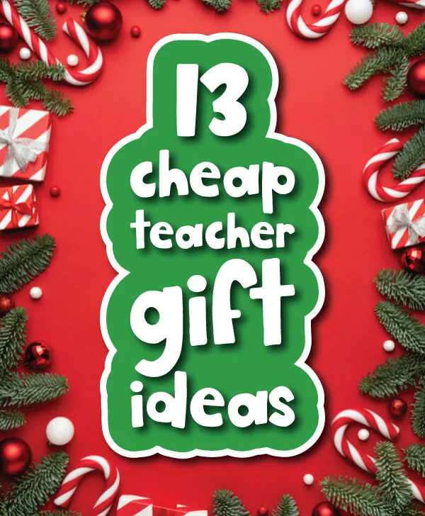 red Christmas background with the words 13 cheap teacher gift ideas