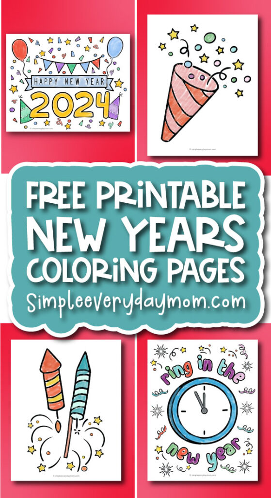 collage image of New Year's Eve coloring pages with the words free printable New Year's coloring pages in the middle