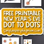 NYE connect the dot image collage with the words free printable New Year's Eve dot to dots